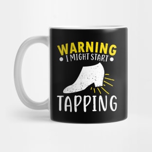 Tap Dance Dancing Dancer Teacher Gift Mug